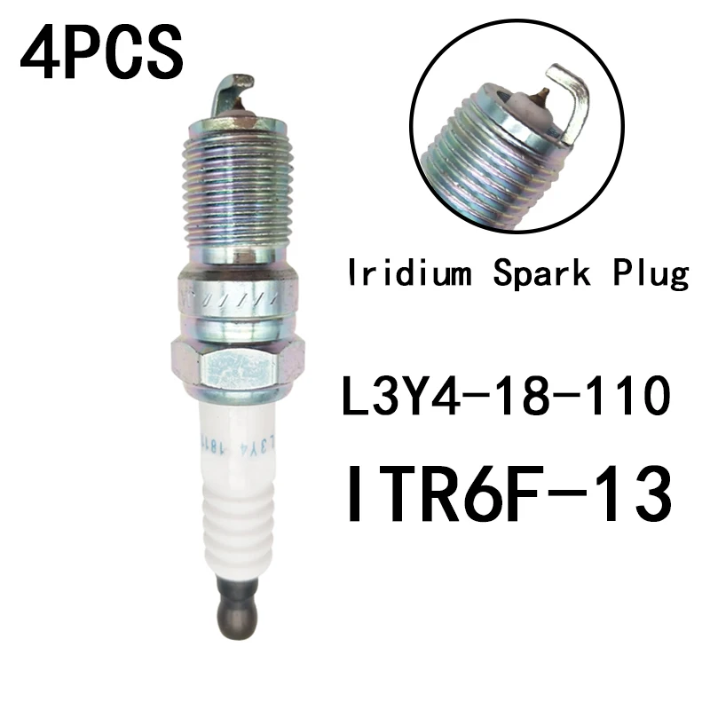 

4PCS L3Y4-18-110 ITR6F13 Iridium Spark Plug For Mazda 3 6 Ford Volvo S40 V40 C30 Escape Jaguar Focus Mondeo L3Y418110 ITR6F-13