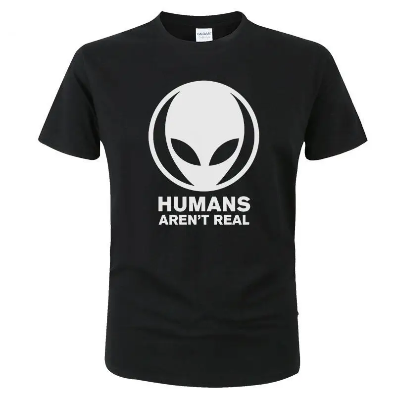 

2020 Hot Funny Humans Aren't Real Alien T-Shirt Men Summer Short Sleeve Cotton T Shirt Cool Printed Tees Fashion Tops Male C130