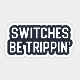 

Забавный подарок электрика переключатели Be Trippin 5 шт. наклейки для детей ноутбук печать окно бампер аниме смешной автомобиль фон мультфильм