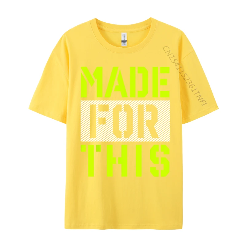 Made For This Athletic Neon Green Men's New Coming Cool T Shirt Cotton Fabric Top T-Shirts Casual Gift