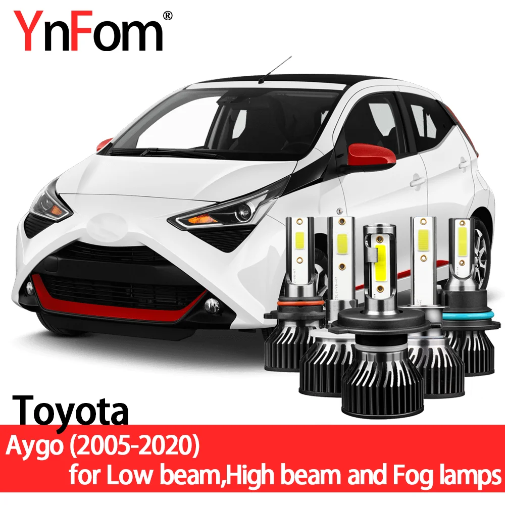 

YnFom Toyota Special LED Headlight Bulbs Kit For Aygo B1 B4 2005-2020 Low beam,High beam,Fog lamp,Car Accessories