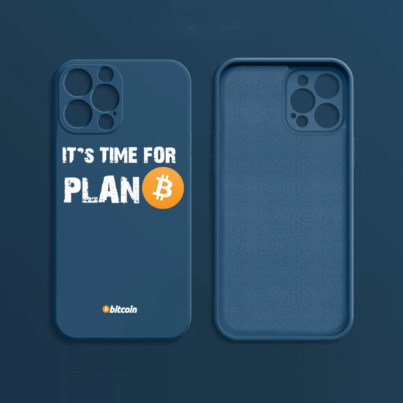 It's Time For Plan B Bitcoin BTC Crypto Currency Phone Case for iphone 11 12 14Pro Max 8 7 Plus X XS MAX XR Liquid silicone Case