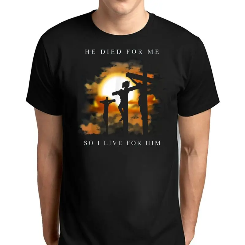 

Jesus Died For Me Shirt New Printed Graphic Tee Streetwear T-Shirt Short Sleeve Blouses Unisex Tops Man Clothes Men's Clothing