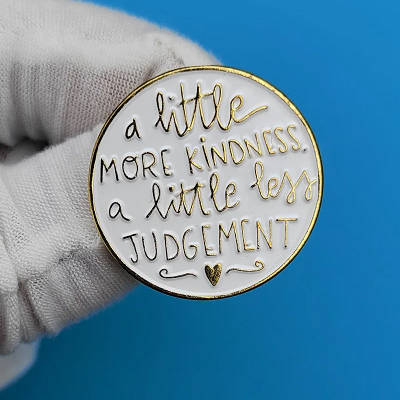 

XM-funny More kindness less judgment cute positive statement brooch metal badge fashion pins backpack accessories