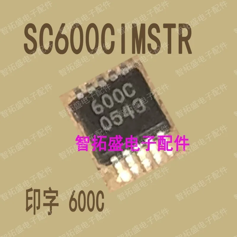 10PCS/100% Brand New Original SC600CIMSTR MSOP Product prices need to be consulted |