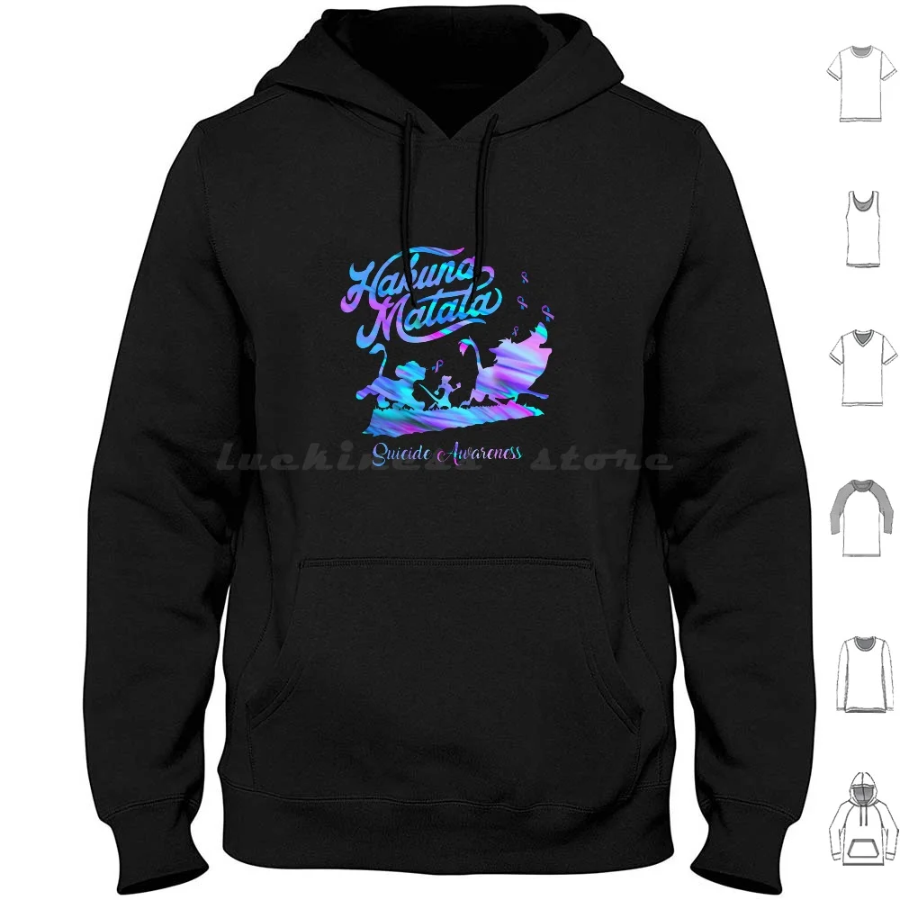 

Hakuna Matala Suicide Awareness Hoodie cotton Long Sleeve Hakuna Matala Suicide Awareness