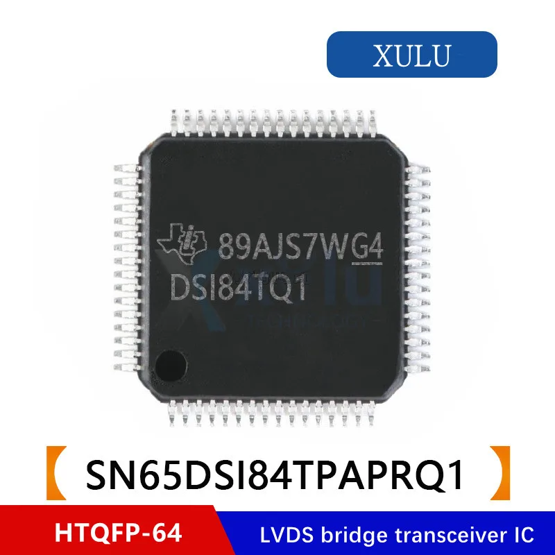 

SN65DSI84TPAPRQ1 DSI84TQ1 HTQFP64 LVDS Bridge Automotive Level Interface IC Chip