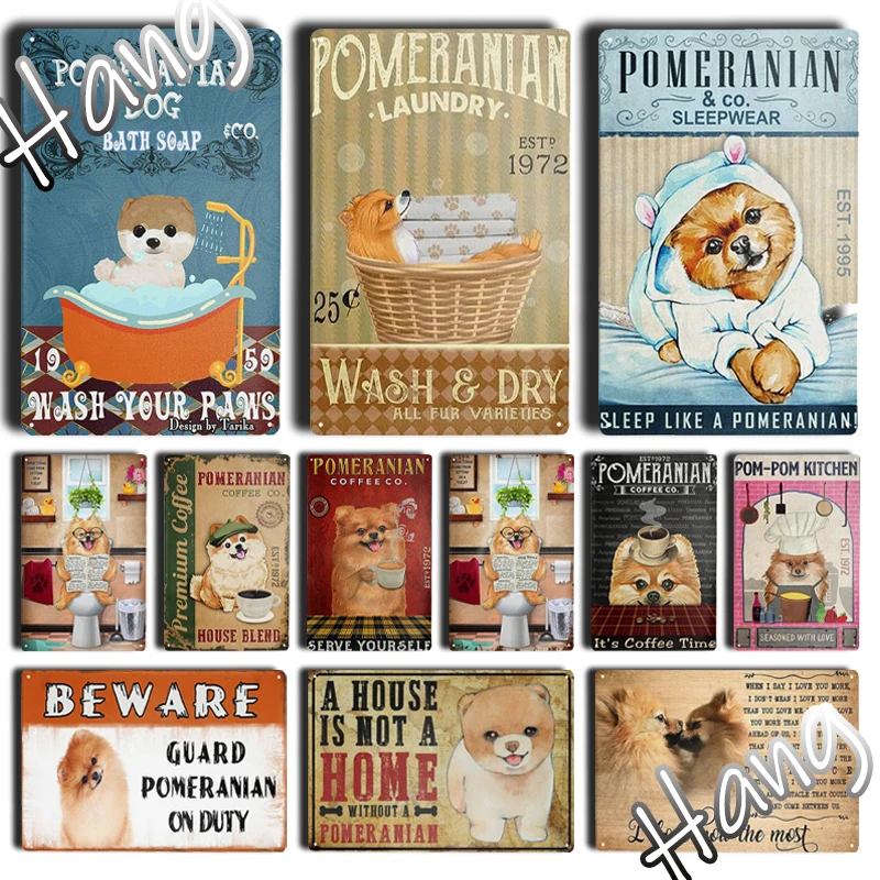 

Meatal POMERANIAN Dog Tin Signs for Home Bathroom Bedroom Living Room Coffee Home Room Laundry Room Pet Shop Vitnage Wall Decor