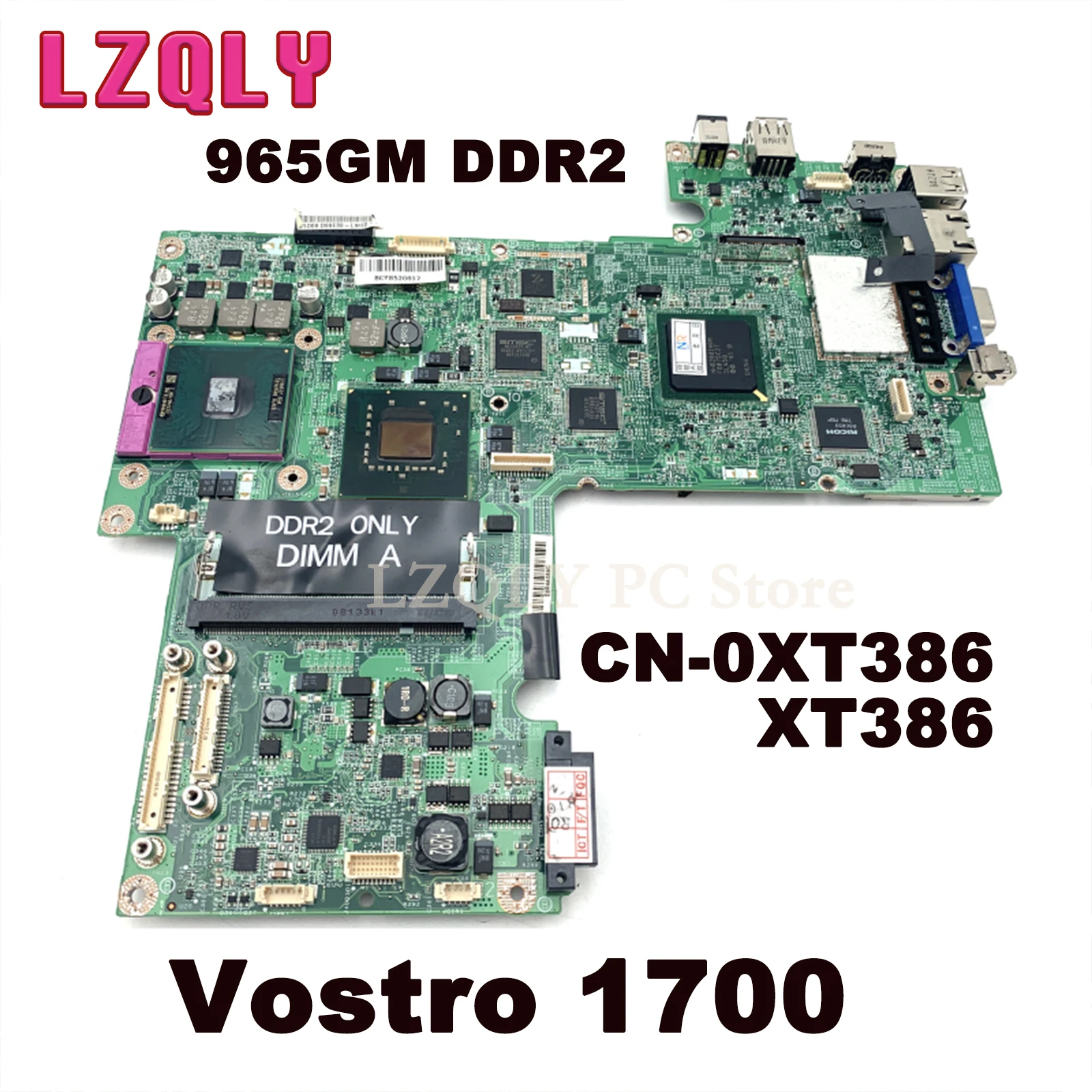 

LZQLY CN-0XT386 XT386 For 17 Inch For DELL Vostro 1700 Laptop Motherboard 965GM DDR2 Free CPU Main Board Full Test