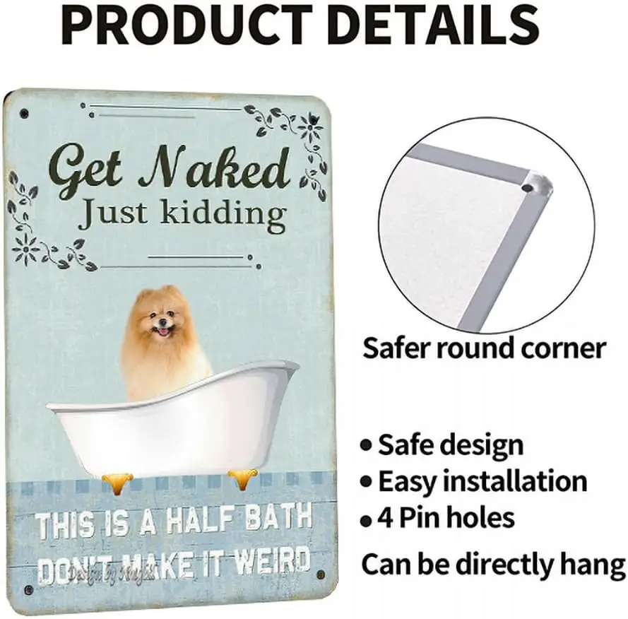 Померанский шпиц Get Naked Just Kidding This Is A Half Bath 8X12 Inch Tin Vintage Look Decoration Art Sign для дома Bathoom