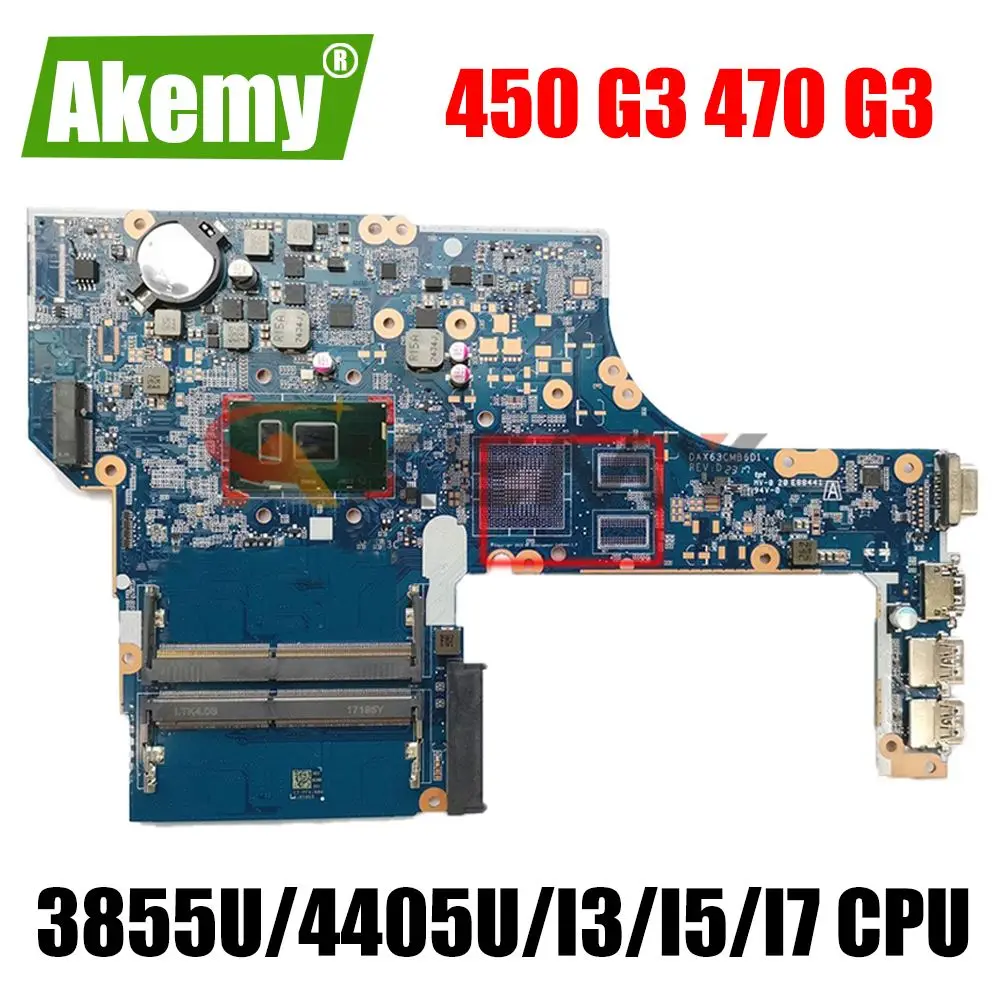

DAX63CMB6D1 DAX63CMB6C0 Motherboard For HP ProbBook 450 G3 470 G3 Laptop motherboard Mainboard 3855U 4405U I3 I5 I7 6th Gen CPU