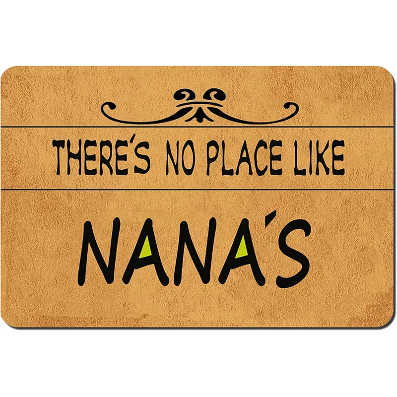 

Funny Welcome Mat There's No Place Like Nana's Entrance Door Floor Mat Rubber Non Slip Front Door Mat Home Decor Rugs And Mats