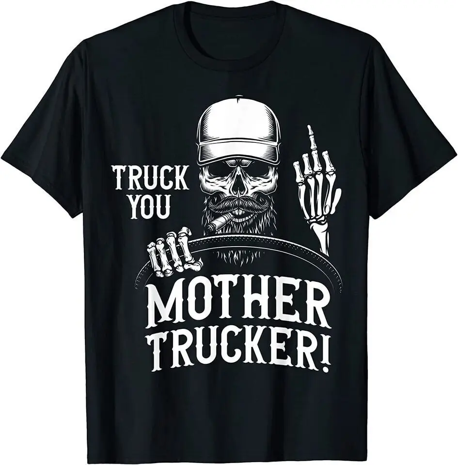 Фото Новый грузовик You Mother Trucker! Забавная футболка для водителя грузовика унисекс забавная Футболка США №1