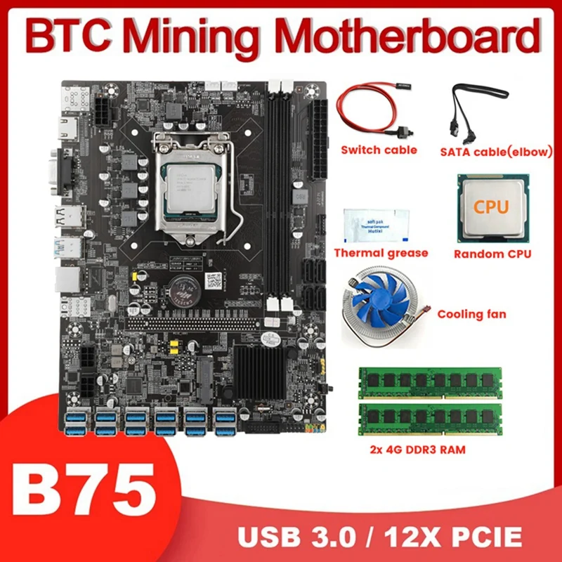 

B75 12 PCIE/USB3.0 BTC Miner Motherboard+CPU+2X4G DDR3 RAM+Fan+Thermal Grease+SATA Cable+Switch Cable LGA1155 DDR3 MSATA