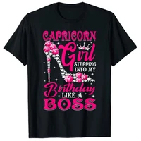 capricorn girl stepping into my birthday like a boss gifts t shirt graphic tee tops