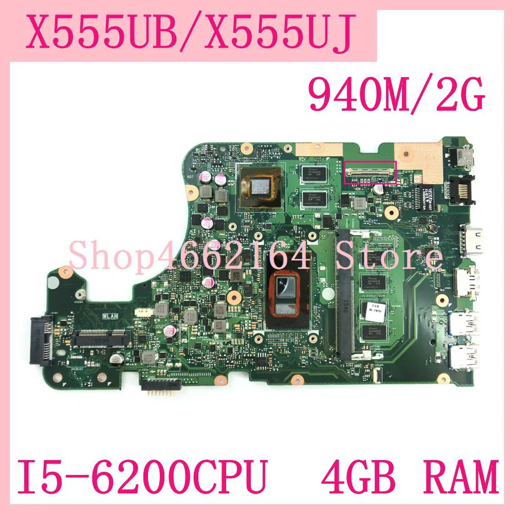 

X555UB I5-6200 CPU 4GB RAM 940M/2G Motherboard For ASUS X555UJ X555UF X555UQ X555UB X555U F555U A555U K555U Laptop Mainboard