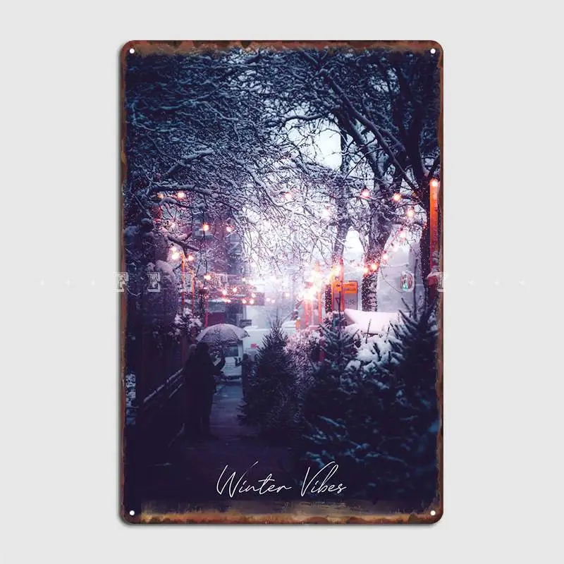 

Winter Vibes Metal Sign Cave Pub Plaques Cinema Living Room Customize Tin Sign Poster