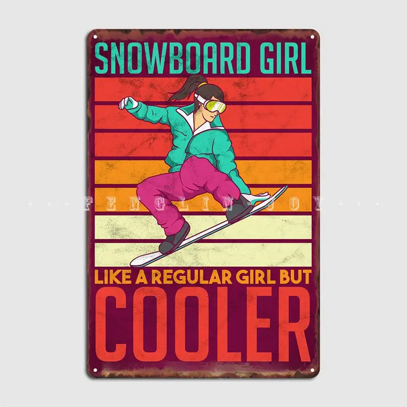 

Snowboard Girl Metal Sign Club Home Retro Plaques Pub Garage Tin Sign Poster
