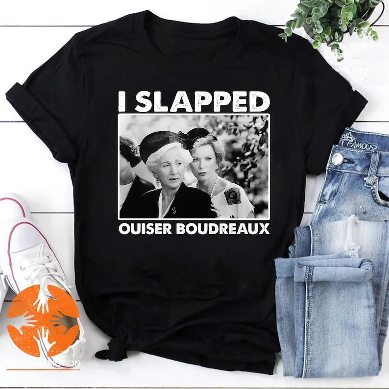 Classic Steel Magnolias I Slapped Ouiser Boudreaux Gift Essential Vintage T-Shirt, Steel Magnolias Shirt (art.: 3920ce59e1dfa) - 3920ce59e1dfa