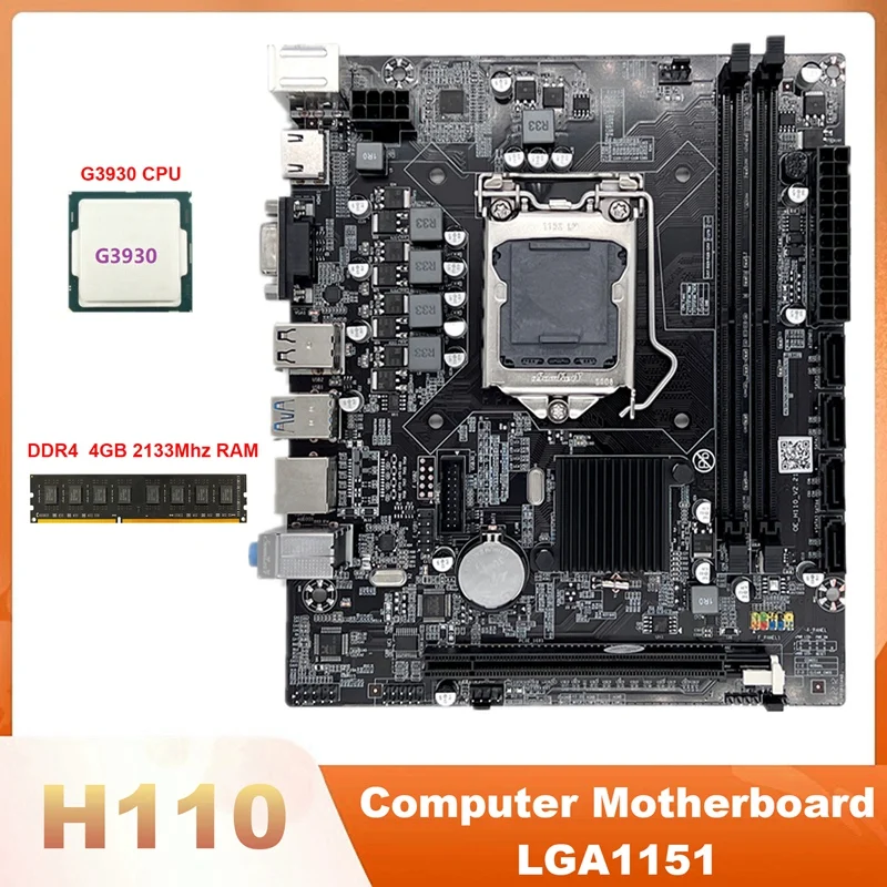 

H110 Computer Motherboard LGA1151 Supports Celeron G3900 G3930 Series CPU With G3930 CPU+DDR4 4GB 2133Mhz RAM