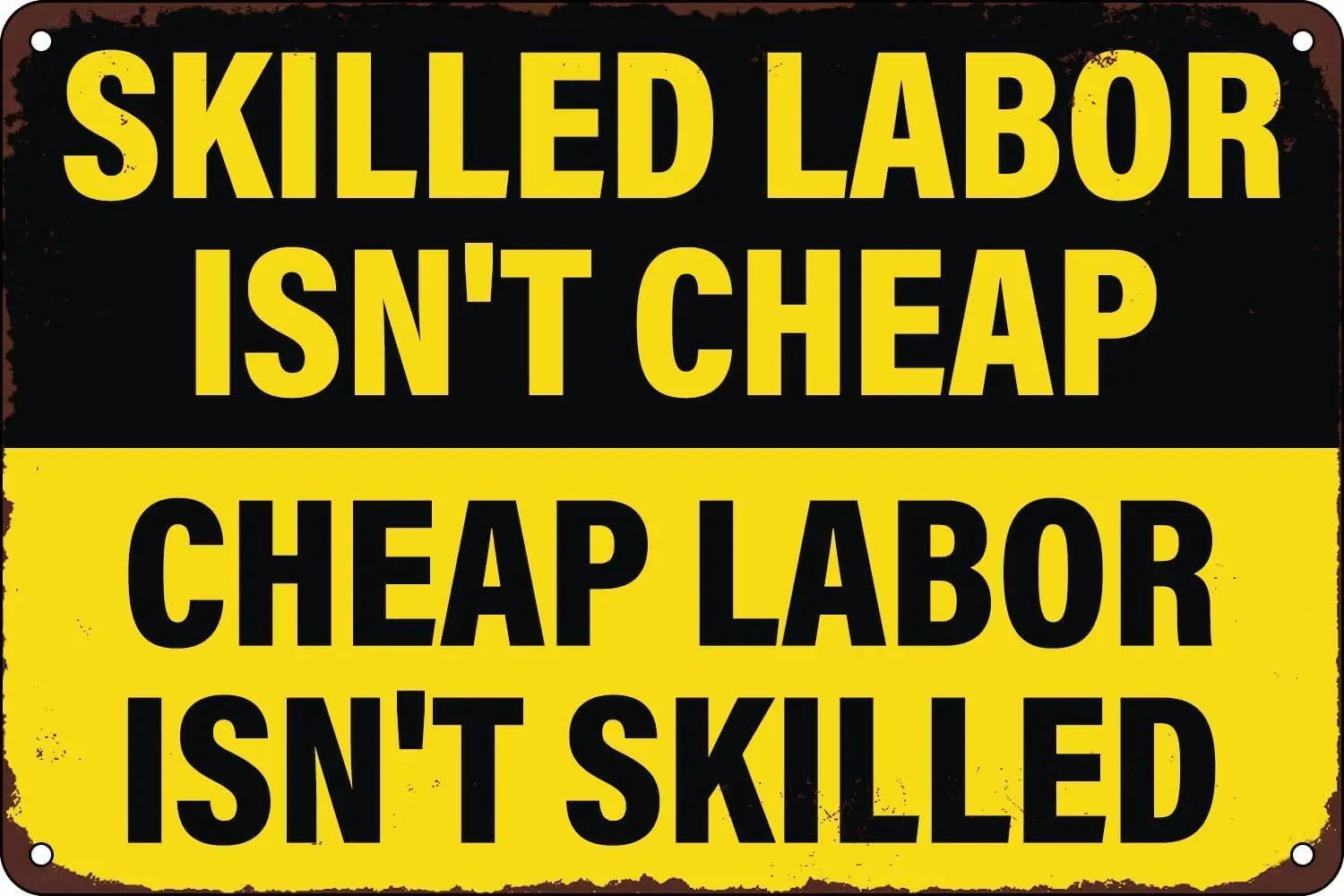 Sklled Lbor sn't Chep Funny Vntge Metl Tn Sgn Wll Decor Plque для Grge Mechnc Workshop Office Resturnt Cfe Pub Br 12x8 n