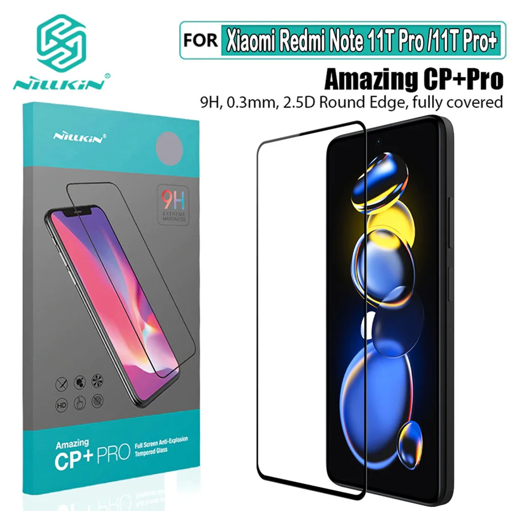 

For Xiaomi Redmi Note 11T Pro Glass Film Nillkin CP+Pro H /H+Pro Tempered Glass For Redmi Note 11T Pro+ Plus 5G Screen Protector