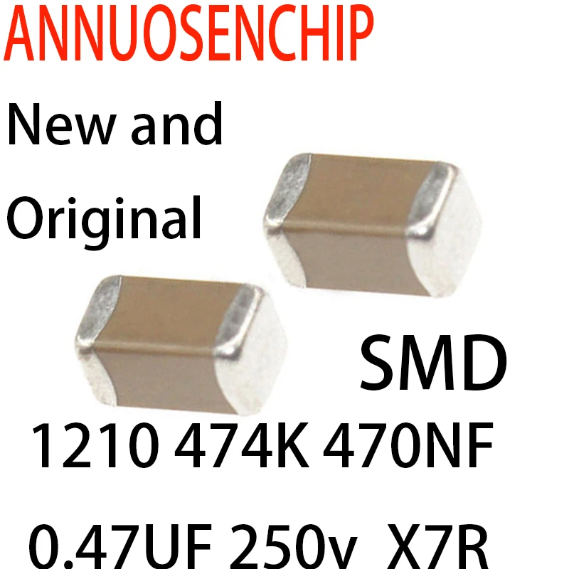 

50 шт. Новый и оригинальный чип SMD керамический конденсатор 1210 474K 470NF 0,47 UF 250v X7R
