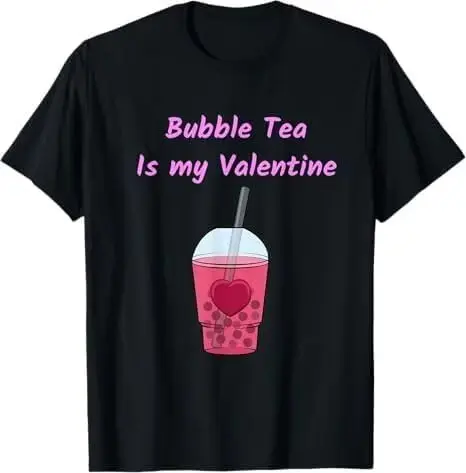 Футболка Cute Bubble Tea is My Valentine for Boba Drinkers
