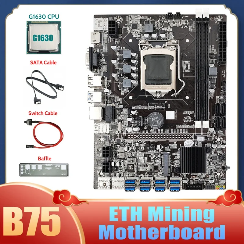 B75 8USB ETH Mining Motherboard 8XUSB+G1630 CPU+SATA Cable+Switch Cable+Baffle LGA1155 B75 USB BTC Miner Motherboard
