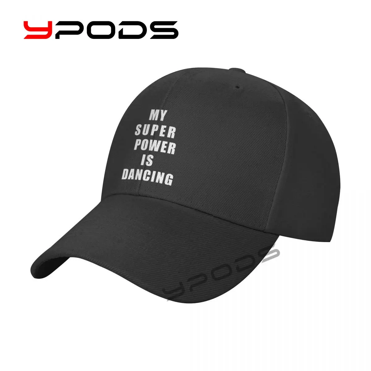 

printing Baseball Cap My Super Power Slogan Is Dancing Adorable Sun Caps Fishing Hat Women Unisex-Teens Snapback Flat Bill
