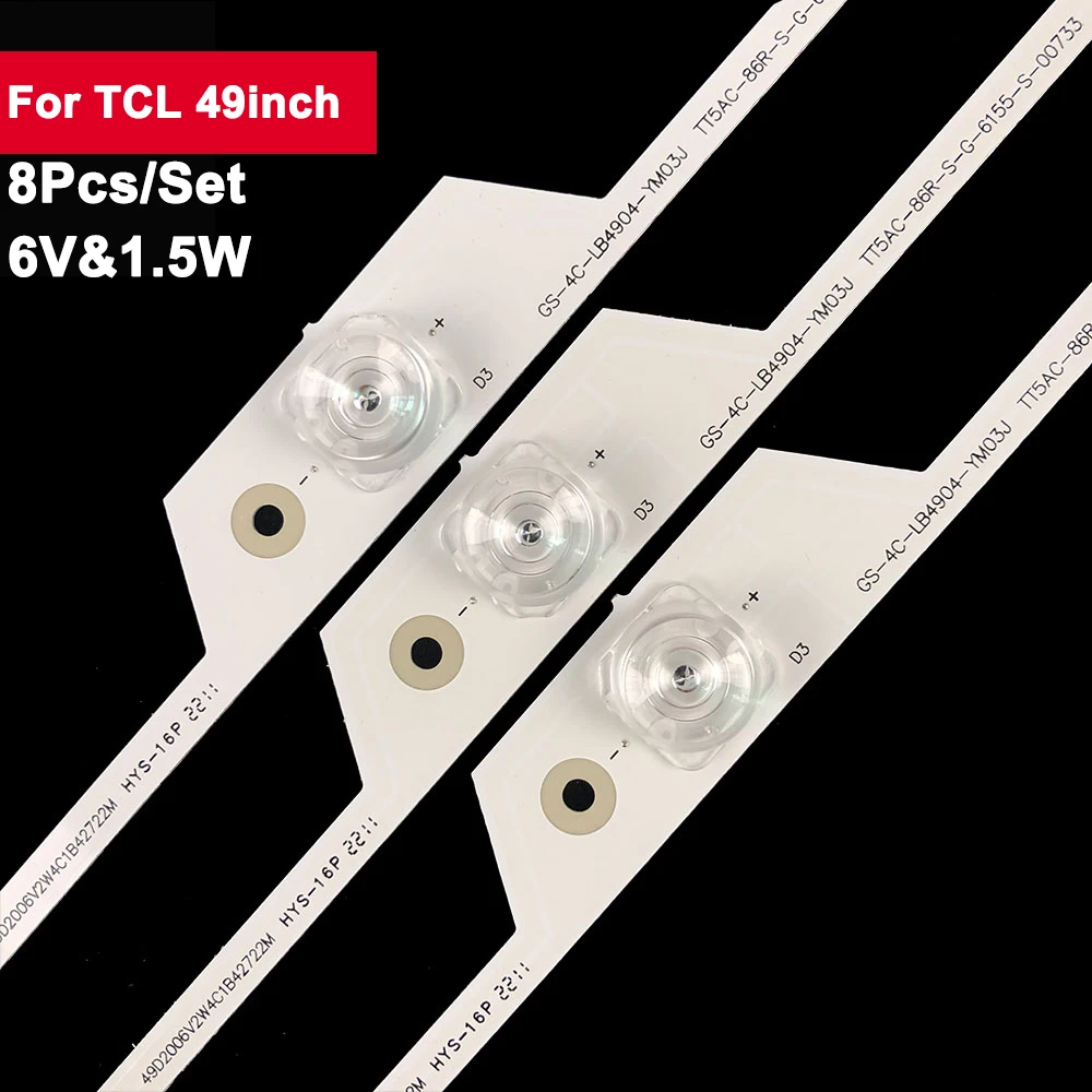 

427mm 6V 1.5W LED Backlight Tv For TCL49inch 4C-LB4904-YH01J 8Pcs/Set Tv Repair Bar L48P1S-CF TCL D49A730U B49A769U B49A81S