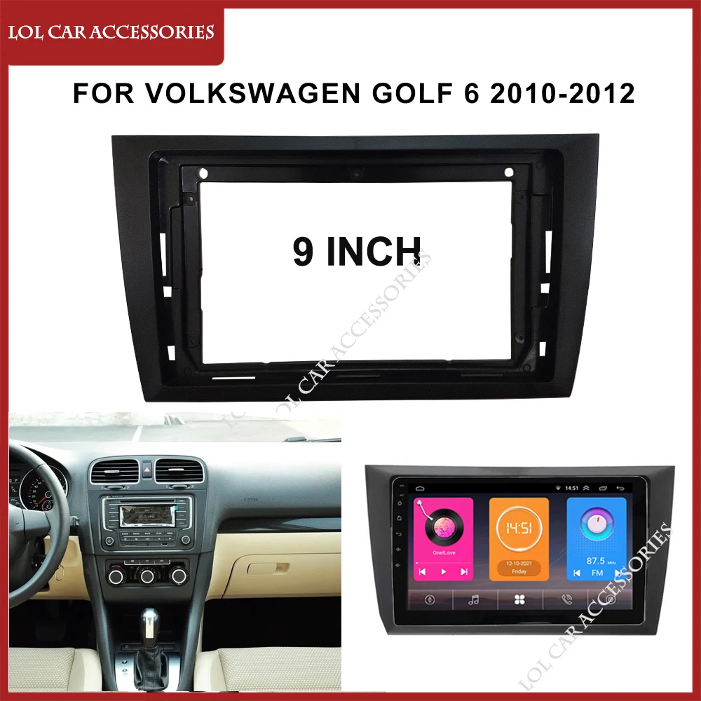 

9 Inch Car Radio Fascias For Volkswagen Golf 6 2010-2012 Stereo Dash Board Frame Installation 2 Din Panel GPS Mp5 Android Player