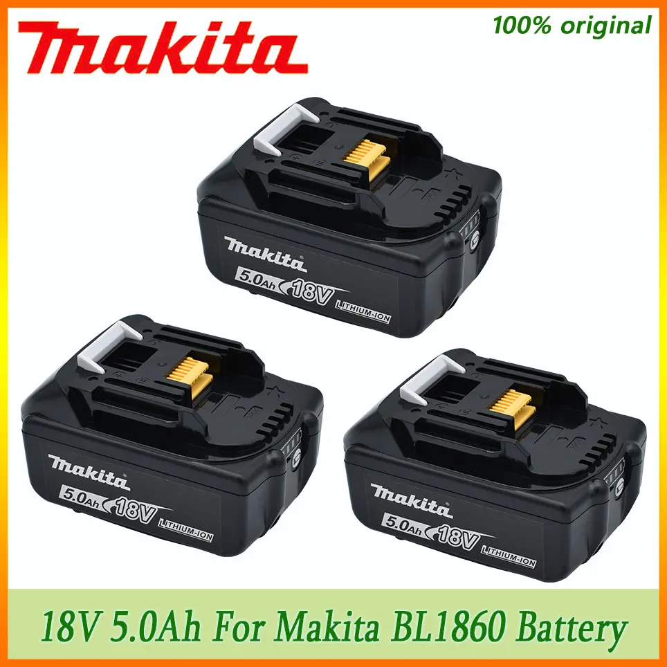 

100% Original 18V Makita 18V 5.0Ah Rechargeable Power Tools Battery with LED Li-ion Replacement LXT BL1860B BL1860 BL1850