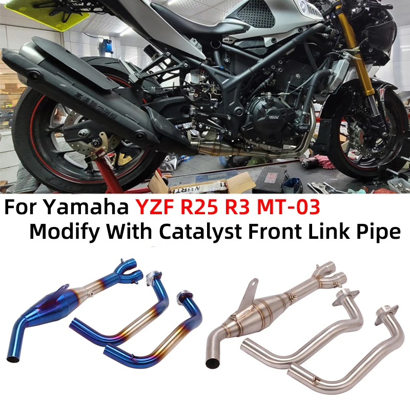 

Slip On For Yamaha YZF R25 R3 MT-03 MT03 Motorcycle Exhaust System Modify Front Link Pipe With Catalyst Connect Original Muffler