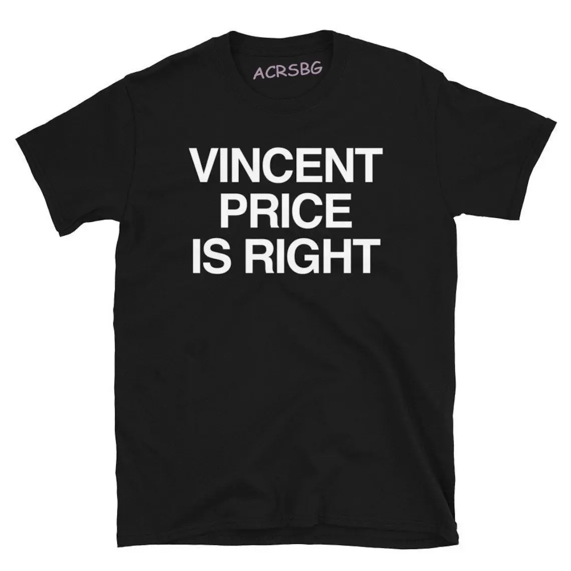 

Vincent Price Is Right Unisex Letters Print T Shirts Premium Cotton Pullover Tops Tee Crew Neck Casual Loose Sweatshirts