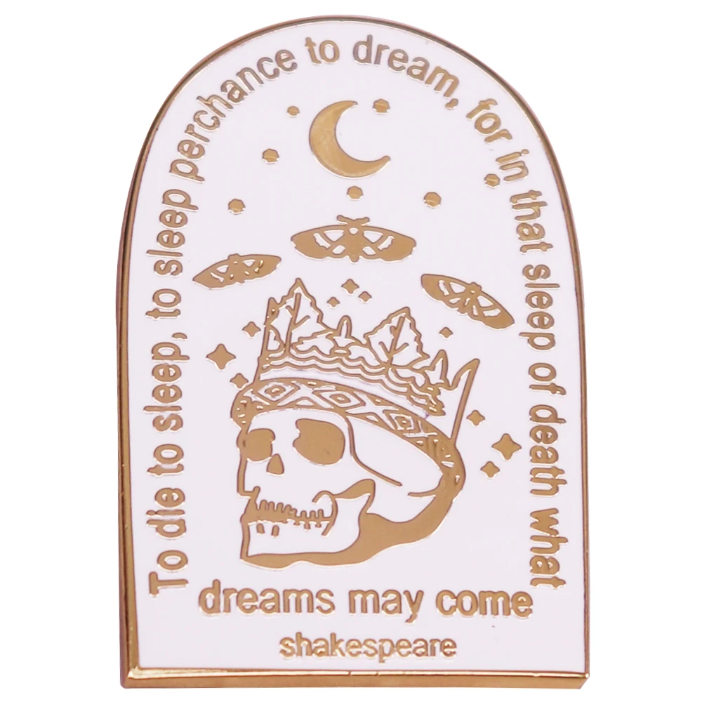 Шекспир мечты может прийти притчи Вдохновляющие Слова Скелет Эмаль Булавка