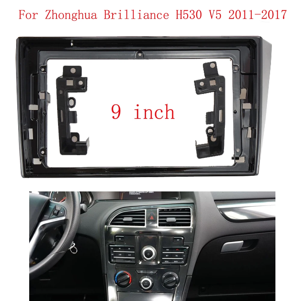 

Автомобильная магнитола 9 дюймов для Zhonghua Brilliance H530 V5 2011-2017, рамка панели приборной панели, 2 Din, DVD, GPS, Mp5, Android-плеер, комплект отделки