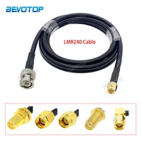 lmr240 bnc male plug to sma type pigtail rf extension cable for 4g lte wireless router gateway cellular ads b radio 15cm 30m