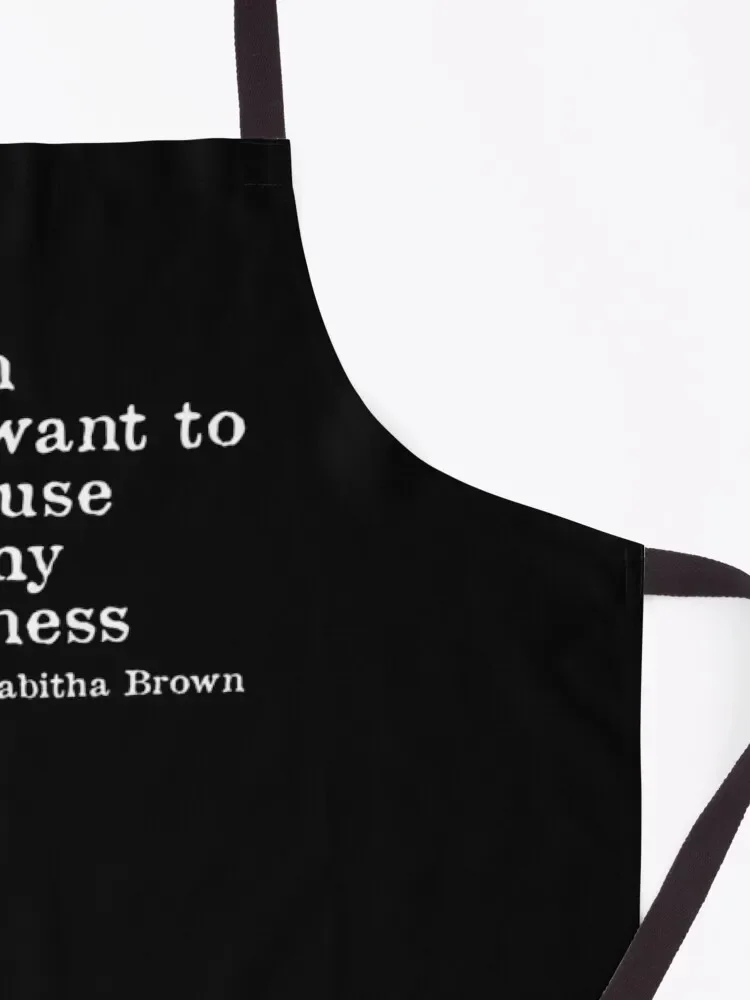 Я могу если я хочу потому что это мой бизнес - Табита Коричневая цитата Фартук