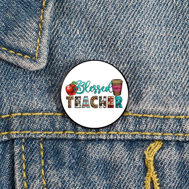 

Western Blessed Teacher Printed Pin Custom vintage Brooches Shirt Lapel teacher Bag Badge pins for Teacher's Day Gift