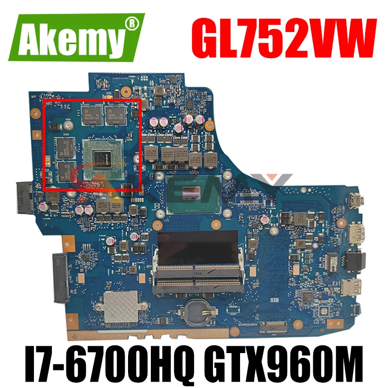 

Материнская плата для ноутбука AK GL752VW для Asus GL752VW GL752V GL752, протестированная оригинальная материнская плата стандарта GTX960M