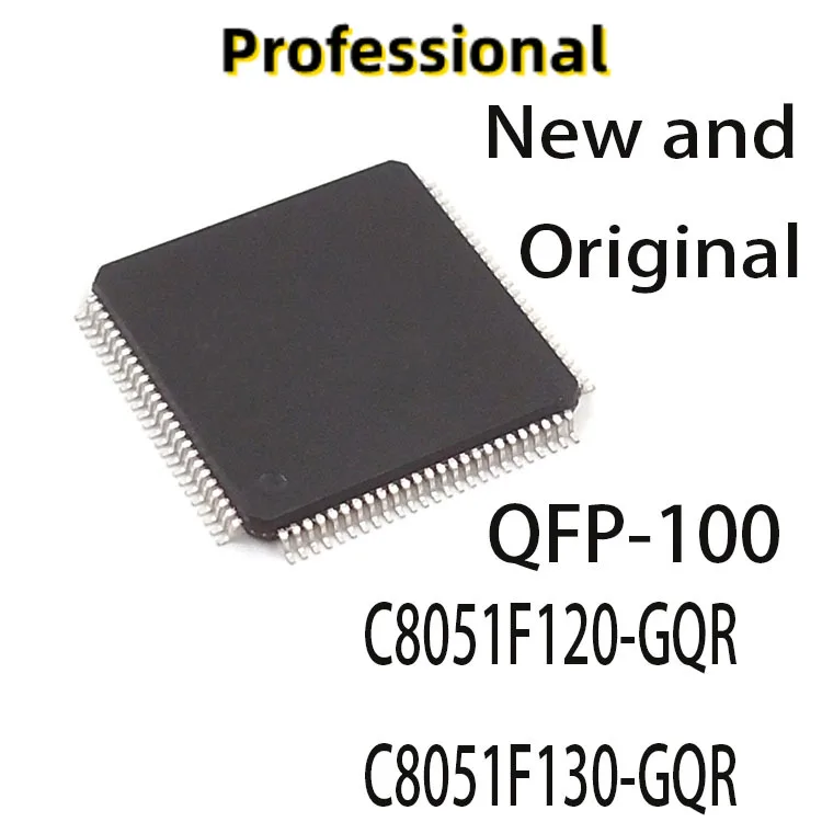 

2-10PCS New and Original C8051F120 C8051F130 QFP-100 C8051F120-GQR C8051F130-GQR