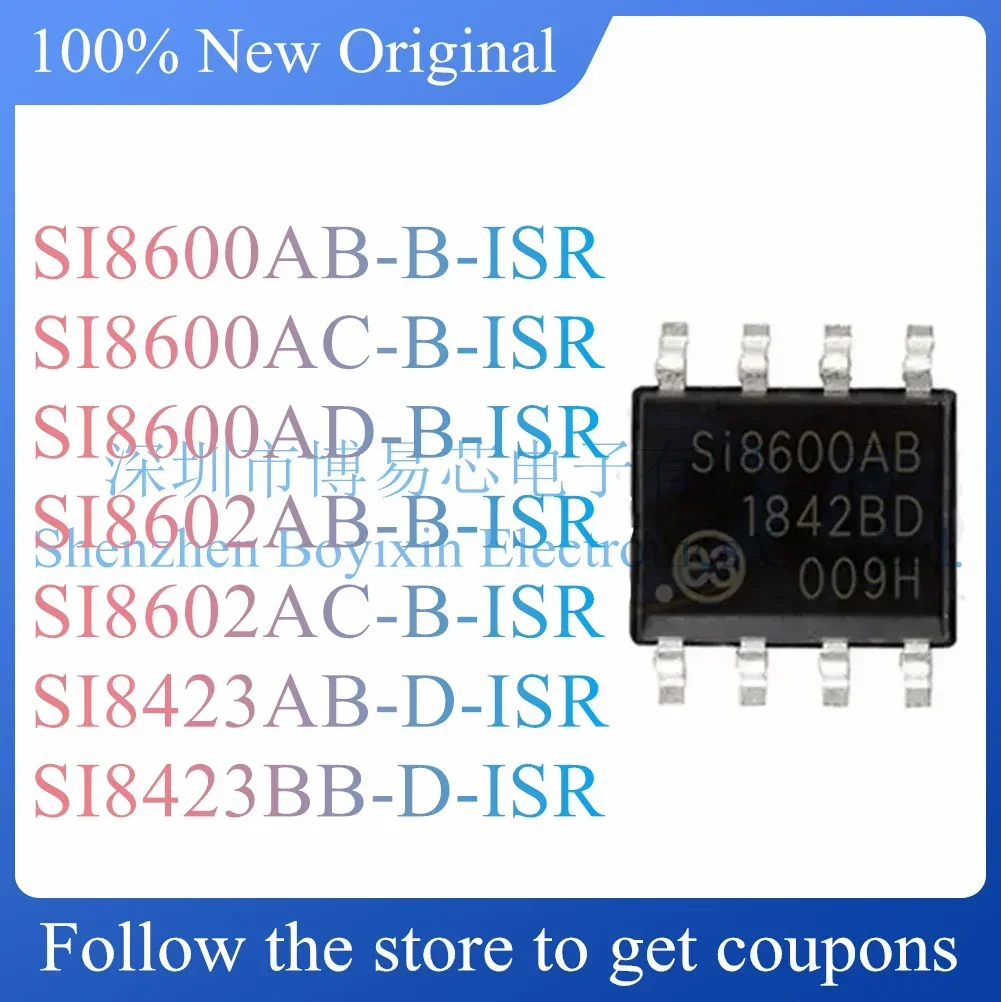 NEW SI8600AB-B-ISR SI8600AC-B-ISR SI8600AD-B-ISR SI8602AB-B-ISR SI8602AC-B-ISR SI8423AB-D-ISR SI8423BB-D-ISR