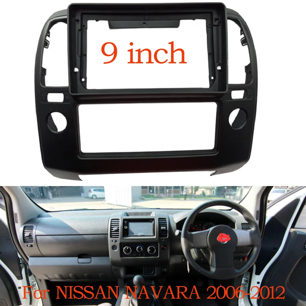 

9 Inches 2 Din Car Radio Fascia Frame For NISSAN NAVARA 2006-2012 Auto Stereo Plastic Panel Mounting Bezel Faceplate Dash Kit