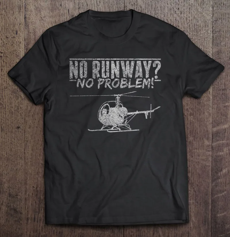 

Вертолет влюбленный вертолет механик без подиума без проблем футболки одежда мужская футболка для мужчин футболка