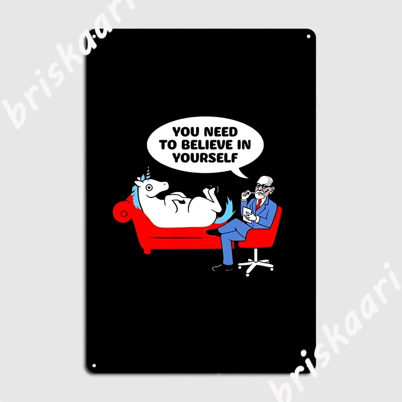 

Вам нужно верить в себя, забавный постер единорога, психиатра, металлическая табличка, кинотеатр, Настенный декор, на заказ жестяной знак постер