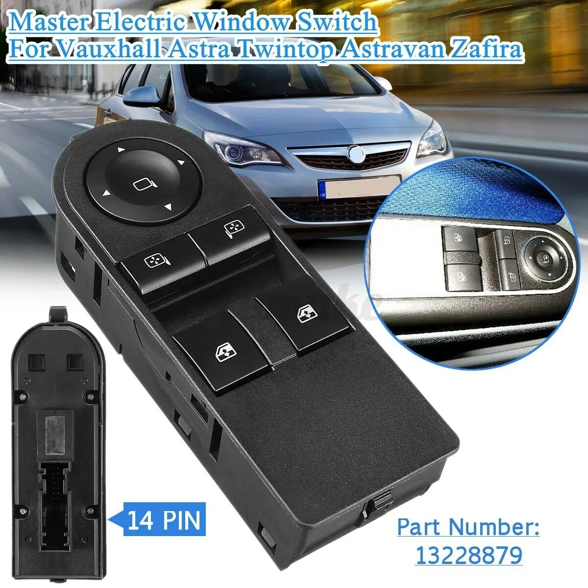 

Front Right Window Mirror Switch For Vauxhall Astra H Zafira-B Electric 13228879 Window Control Switch