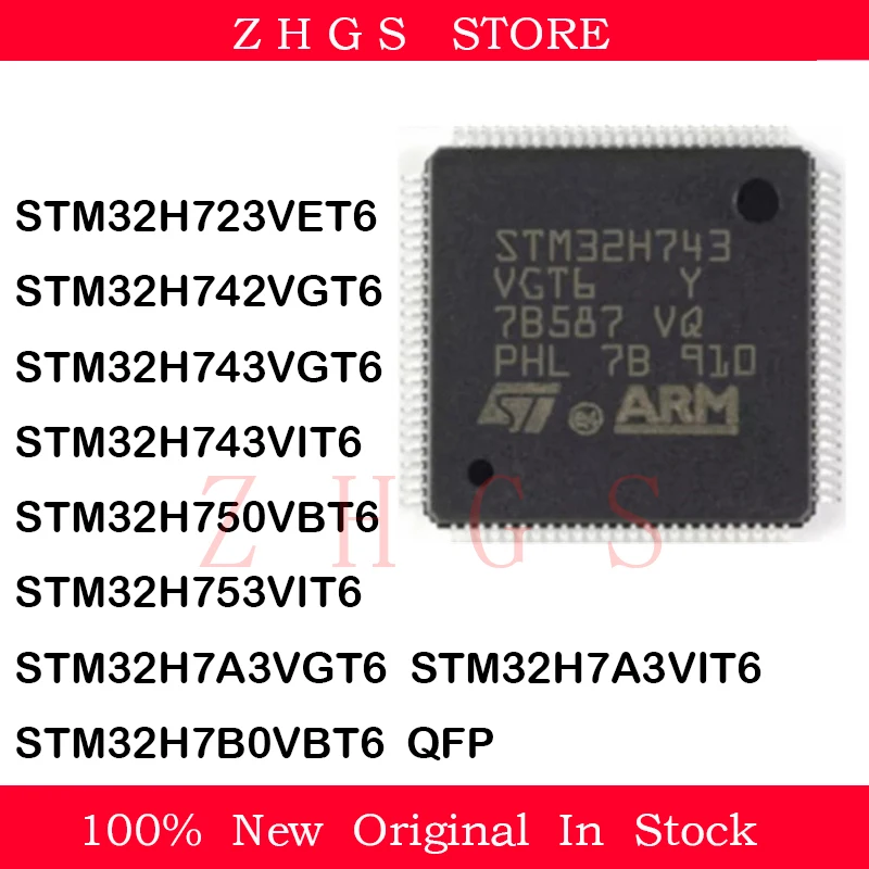 

1PCS STM32H723VET6 STM32H742VGT6 STM32H743VGT6 VIT6 STM32H750VBT6 STM32H753VIT6 STM32H7A3VGT6 VIT6 STM32H7B0VBT6 MCU IC CHIP NEW