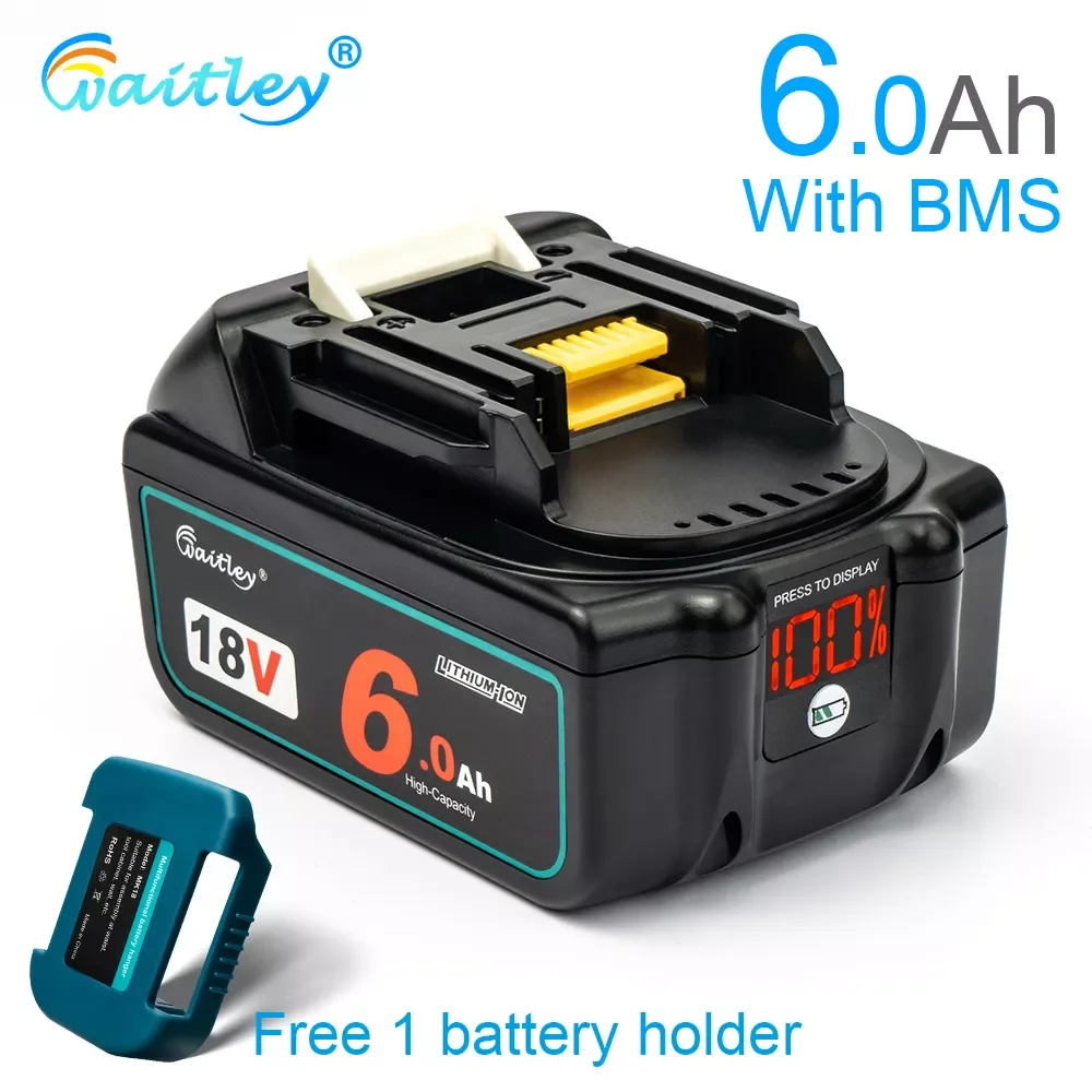 

2023New Waitley 18V 6.0Ah Rechargeable Li-ion battery For Makita power tool 18 v Batteries BL1840 BL1850 BL1830 BL1860B LXT 400