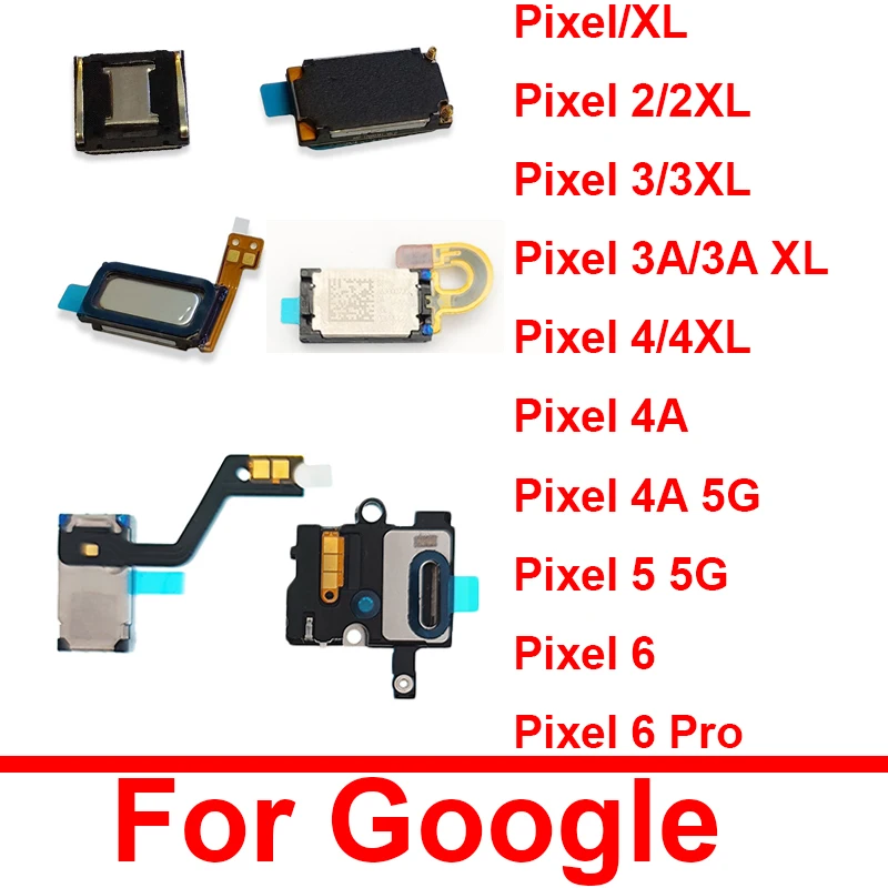 Earphone Speaker Flex Cable For Google Pixel XL 6 Pro 2 2XL 3 3XL 3A 4 4XL 4A 5A 5 5G Earpiece Ear Speaker Sound Receiver Parts